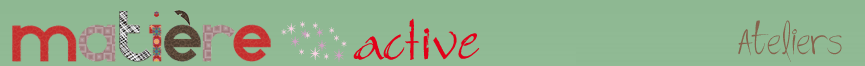 Matière active - Boutique & ateliers pour doigts agiles ou mains gauches